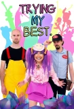 Poster for Trying My Best