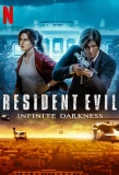 Poster for RESIDENT EVIL: Infinite Darkness