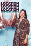 Poster for Location, Location, Location: 20 Years and Counting