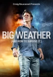 Poster for Big Weather (And How to Survive It)