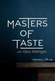 Poster for Masters of Taste with Gary Mehigan