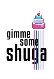 Poster for Gimme Some Shuga