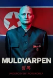 Poster for Muldvarpen - Undercover i Nordkorea