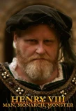 Poster for Henry VIII: Man, Monarch, Monster