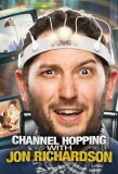 Poster for Channel Hopping with Jon Richardson