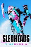 Poster for Sledheads – et snøskuterliv