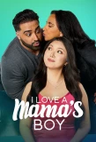 Poster for I Love a Mama's Boy