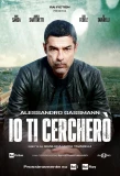 Poster for Io ti cercherò