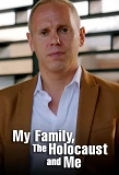 Poster for My Family, The Holocaust and Me