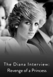 Poster for The Diana Interview: Revenge of a Princess