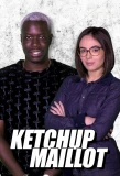 Poster for Ketchup Maillot