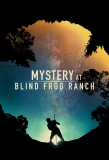 Poster thumbnail for Mystery at Blind Frog Ranch