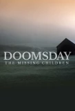Poster for Doomsday: The Missing Children