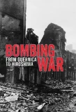 Poster for Bombing War: From Guernica to Hiroshima
