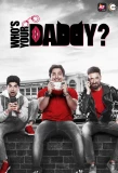 Poster for Who's Your Daddy?