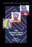 Poster for The George Lucas Talk Show