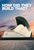 Poster for How Did They Build That?