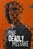 Poster for One Deadly Mistake