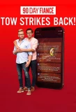 Poster for 90 Day Fiancé: TOW Strikes Back!