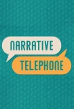 Poster for Narrative Telephone