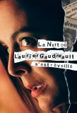 Poster for La nuit où Laurier Gaudreault s'est réveillé