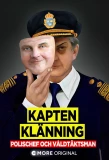 Poster for Kapten Klänning - polischef och våldtäktsman