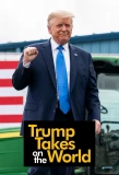 Poster for Trump Takes on the World