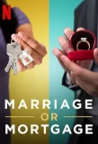 Poster for Marriage or Mortgage