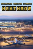 Poster for Britain's Busiest Airport - Heathrow