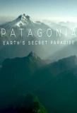 Poster for Patagonia: Earth's Secret Paradise