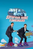Poster for Ant & Dec's Saturday Night Takeaway
