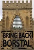 Poster for Bring Back Borstal