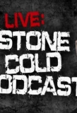 Poster for Stone Cold Podcast Live
