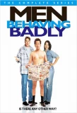 Poster for Men Behaving Badly