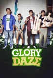 Poster for Glory Daze