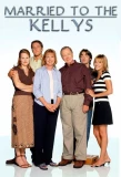 Poster for Married to the Kellys
