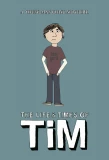 Poster for The Life & Times of Tim