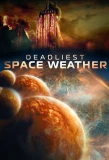Poster for Deadliest Space Weather