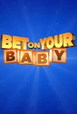 Poster for Bet on Your Baby