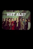 Poster for Wat Als?