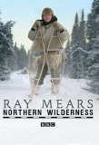 Poster for Ray Mears Northern Wilderness