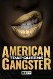 Poster for American Gangster: Trap Queens