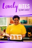 Poster for Lovely Bites by Chef Lovely