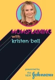 Poster for Momsplaining with Kristen Bell
