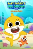 Poster for Baby Shark's Big Show!