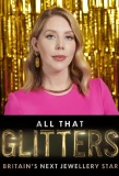 Poster for All That Glitters: Britain's Next Jewellery Star