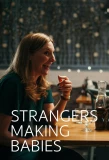Poster for Strangers Making Babies