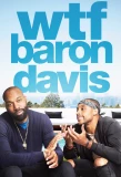 Poster for WTF Baron Davis