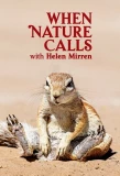 Poster for When Nature Calls with Helen Mirren
