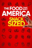 Poster for The Food That Built America: Snack Sized